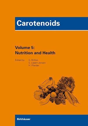 Carotenoids Volume 5: Nutrition and Health