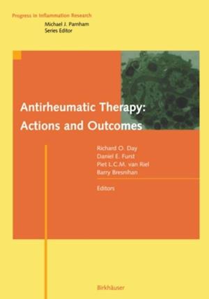 Antirheumatic Therapy: Actions and Outcomes