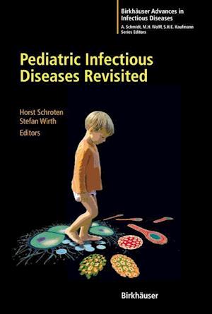 Pediatric Infectious Diseases Revisited