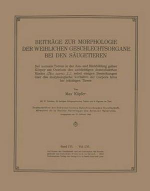 Beiträge Zur Morphologie Der Weiblichen Geschlechtsorgane Bei Den Säugetieren