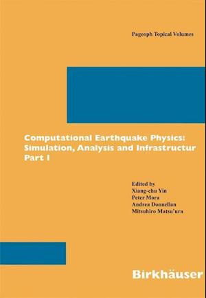 Computational Earthquake Physics: Simulations, Analysis and Infrastructure, Part II