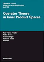 Operator Theory in Inner Product Spaces