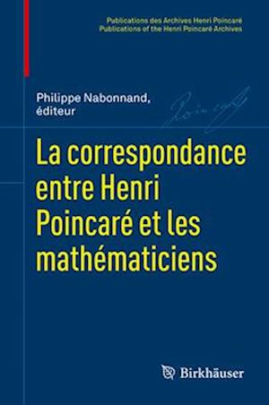 La correspondance entre Henri Poincaré et les mathématiciens