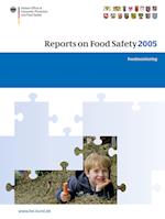 Reports on Food Safety 2005