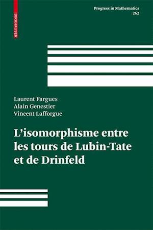 L'isomorphisme Entre Les Tours De Lubin-Tate Et De Drinfeld