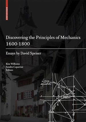 Discovering the Principles of Mechanics 1600-1800