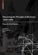 Discovering the Principles of Mechanics 1600-1800