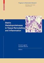 Matrix Metalloproteinases in Tissue Remodelling and Inflammation