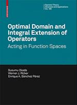 Optimal Domain and Integral Extension of Operators