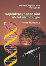 Tropenkrankheiten und Molekularbiologie - Neue Horizonte