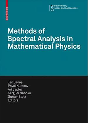 Methods of Spectral Analysis in Mathematical Physics