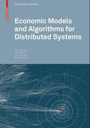 Economic Models and Algorithms for Distributed Systems