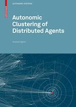 Autonomic Clustering of Distributed Agents