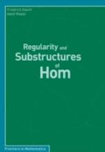 Regularity and Substructures of Hom