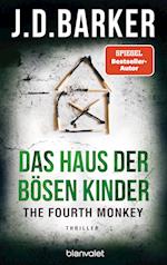 The Fourth Monkey - Das Haus der bösen Kinder