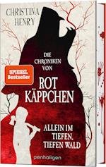 Die Chroniken von Rotkäppchen - Allein im tiefen, tiefen Wald