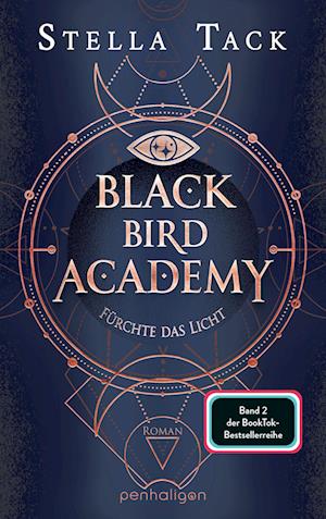 Black Bird Academy - Fürchte das Licht