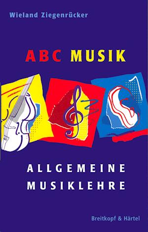 ABC Musik. Allgemeine Musiklehre