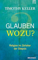 Glauben wozu?