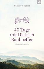 40 Tage mit Dietrich Bonhoeffer