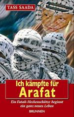 Ich kämpfte für Arafat