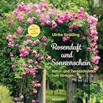 Rosenduft und Sonnenschein