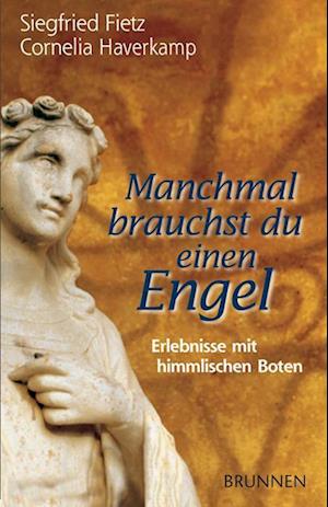 Manchmal brauchst du einen Engel