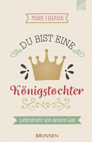 Du bist eine Königstochter