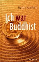 Ich war Buddhist