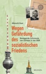 Wegen Gefährdung des sozialistischen Friedens