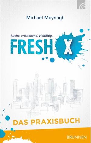 Fresh X - das Praxisbuch