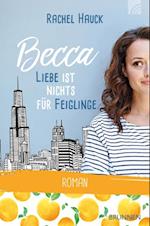 Becca - Liebe ist nichts für Feiglinge