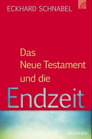 Das Neue Testament und die Endzeit