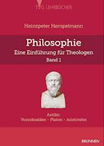 Philosophie - eine Einführung für Theologen. Band 1