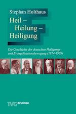 Heil - Heilung - Heiligung