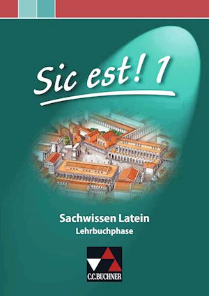 Sic est! Sachwissen Latein 1