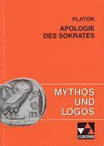 Mythos und Logos 5. Platon: Apologie des Sokrates