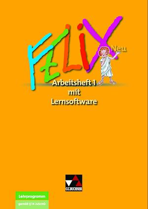 Felix Neu 1.  Arbeitsheft mit CD-ROM