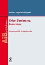 Krise, Sanierung, Insolvenz