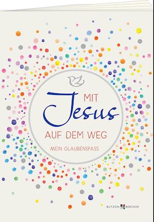 Mit Jesus auf dem Weg