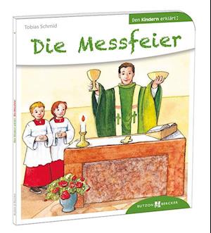 Die Messfeier den Kindern erklärt