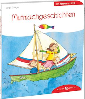 Mutmachgeschichten den Kindern erzählt