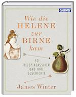 Wie die Helene zur Birne kam