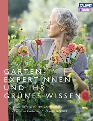 Gartenexpertinnen und ihr grünes Wissen