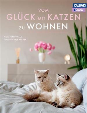 Vom Glück mit Katzen zu Wohnen