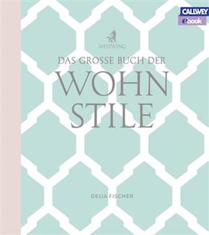 Das grosse Buch der Wohnstile