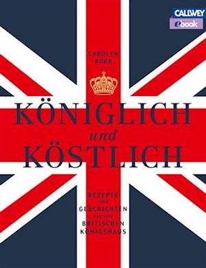 Königlich und Köstlich