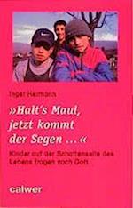 Halt's Maul, jetzt kommt der Segen