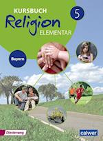 Kursbuch Religion Elementar 5 - Ausgabe für Bayern