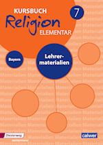 Kursbuch Religion Elementar 7 - Ausgabe für Bayern. Lehrermaterialien